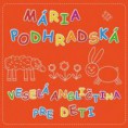 CD Mária Podhradská - Veselá angličtina pre deti 1