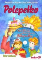 Polepetko (kniha + CD) - Peter Stoličný, Mária Podhradská a Richard Čanaky
